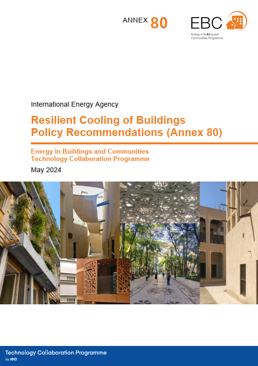 International Energy Agency Resilient Cooling of Buildings – Policy Recommendations (Annex 80)